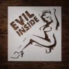 Lady Evil Inside Stencil